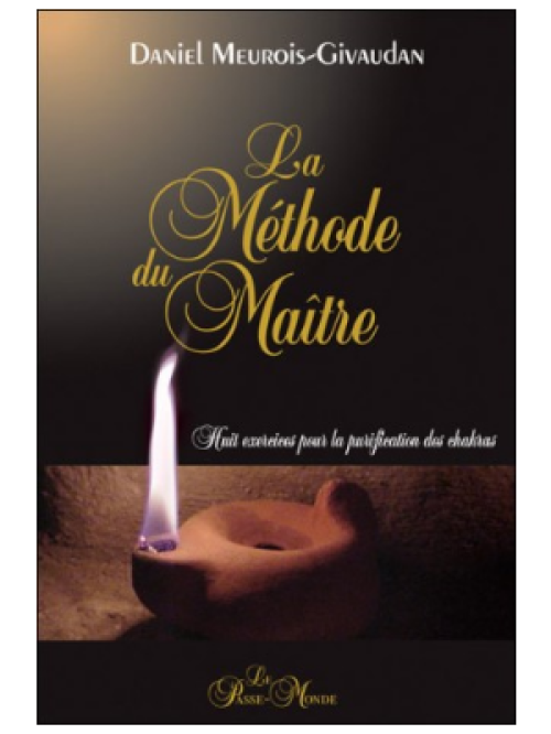 La Méthode du Maître - Daniel Meurois-Givaudan