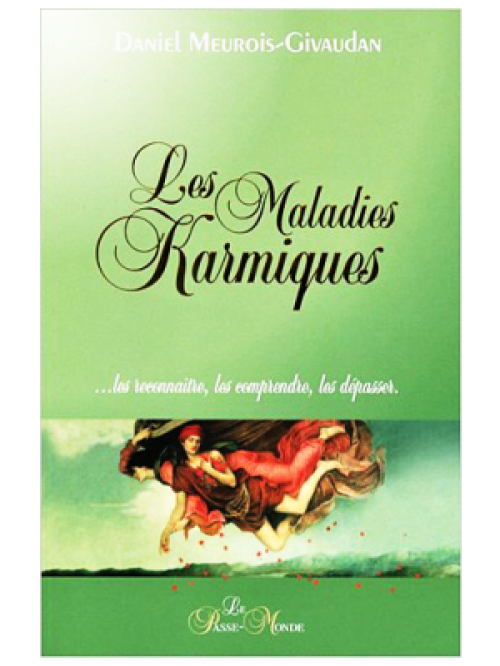 Les Maladie Karmiques - Daniel Meurois-Givaudan