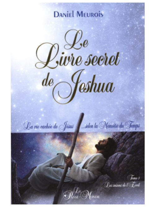 Le livre secret de Jeshua - Daniel Meurois