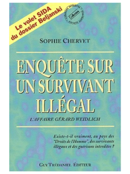 Enquête sur un survivant illégal - Sophie Chervet