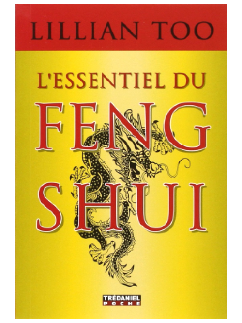 L'Essentiel du Feng Shui - Lillian Too