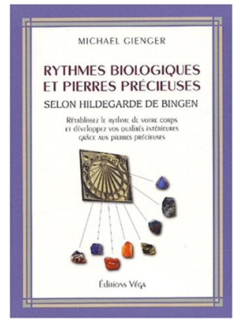 Rythmes biologiques et pierres precieuses - Michael Gienger