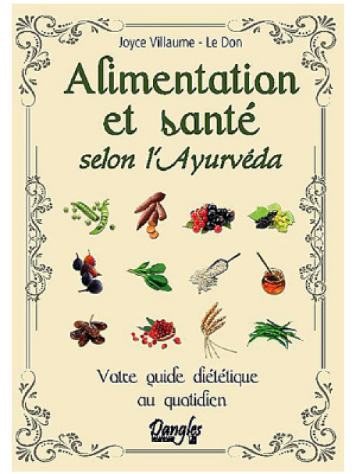 Alimentation et santé selon l'Ayurvéda - Joyce Villaume