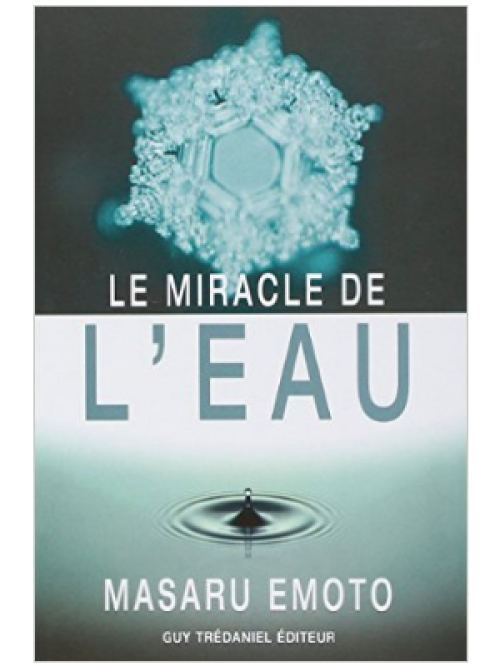 Le Miracle de l'eau - Livre de Masaru Emoto