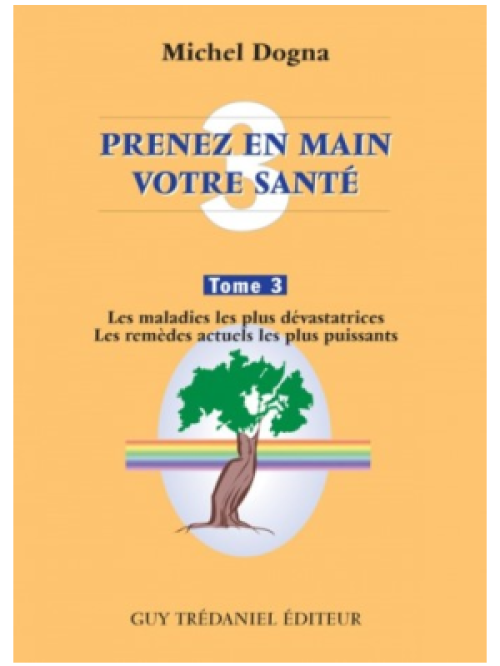 Prenez en main votre santé T3 - Michel Dogna